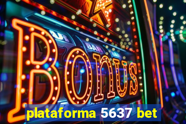 plataforma 5637 bet